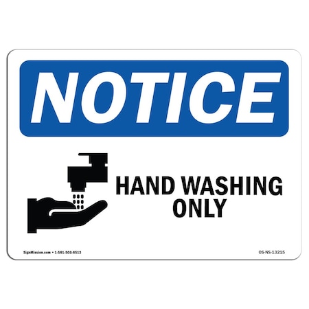 Signmission OSHA Notice Sign, Hand Washing Only With Symbol, 18in X 12in Rigid Plastic, 12" W, 18" L, Landscape OS-NS-P-1218-L-13215